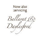 Now servicing Ballarat and Daylesford
